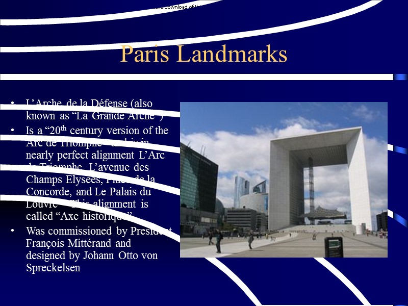 Paris Landmarks L’Arche de la Défense (also known as “La Grande Arche”) Is a